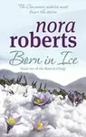 Born In Ice - Nora Robertsová