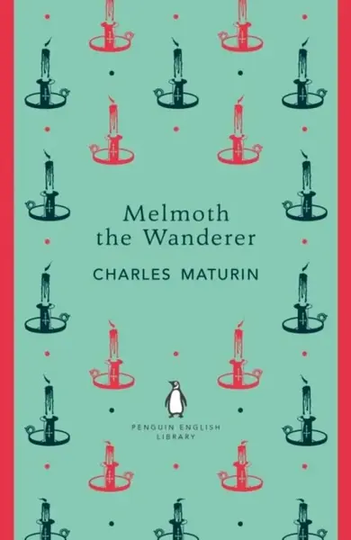 Melmoth the Wanderer - Maturin Charles