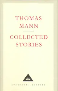 Collected Stories - Thomas Mann