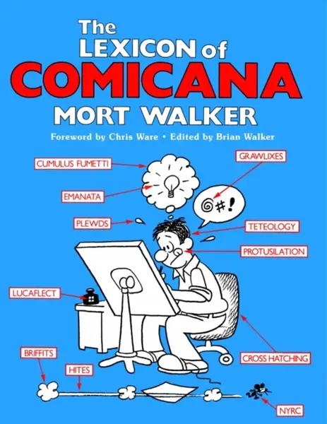 The Lexicon of Comicana - Chris Ware, Mort Walker