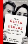 When Gavin Met Stacey and Everything in Between - Ruth Jones, James Corden