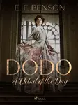 Dodo: A Detail of the Day - E.F. Benson