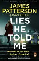 Lies He Told Me - James Patterson