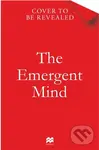 Emergent Mind (How Intelligence Arises in People and Machines) - Gaurav Suri, Jay McClelland