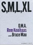 S, M, L, XL - Rem Koolhaas, Bruce Mau, O.M.A.
