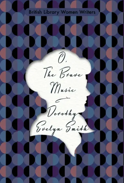 O, The Brave Music - Dorothy Evelyn Smith