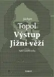 Výstup Jižní věží (poškozené) - Jáchym Topol