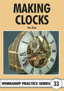 Making Clocks - Stan Bray