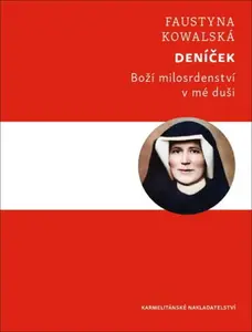 Deníček - Faustyna Kowalská