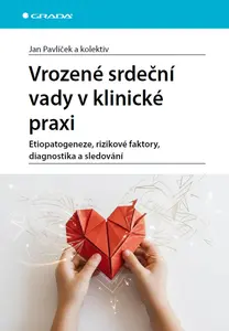 Vrozené srdeční vady v klinické praxi