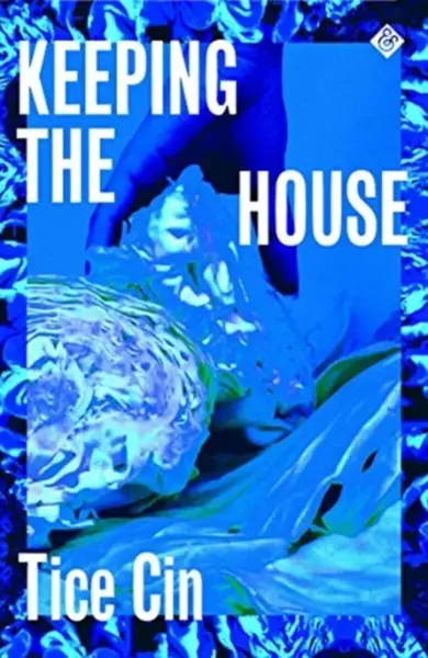 Keeping the House - Tice Cin