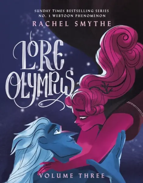 Lore Olympus: Volume Three - Rachel Smythe