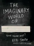 The Imaginary World of - Keri Smithová