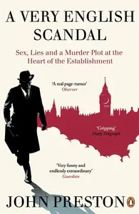 A Very English Scandal - John Preston
