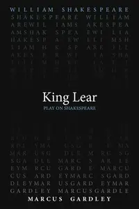 King Lear - William Shakespeare, Marcus Gardley