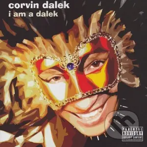 I Am A Dalek - Corvin Dalek