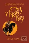 Muž v tygří kůži - Šota Rustaveli