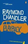 Playback - Raymond Chandler