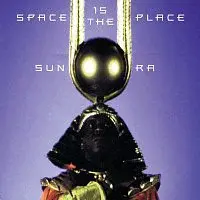 Sun Ra – Space is the Place LP