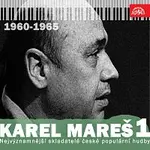 Různí interpreti – Nejvýznamnější skladatelé české populární hudby Karel Mareš 1(1960-1965)