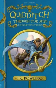 Quidditch Through the Ages - Joanne K. Rowlingová