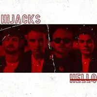 HiJacks – Hello