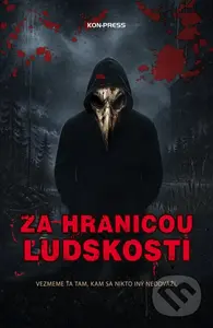 Za hranicou ľudskosti - kolektív autorov