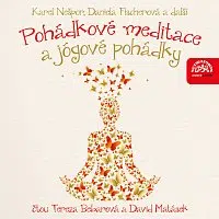 Tereza Bebarová, David Matásek – Nešpor, Fischerová: Pohádkové meditace a jógové pohádky