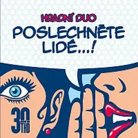 Hradní duo – Poslechněte lidé…!