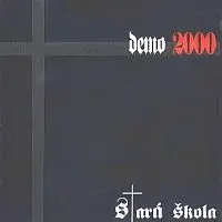 Stará škola – ...demo2000 (2000)