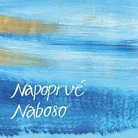 Naboso – Napoprvé