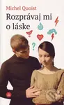 Rozprávaj mi o láske - Michel Quoist