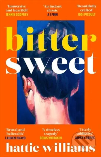 Bitter Sweet (The intoxicating, razor-sharp debut book club read that everyone is talking about!) - Hattie Williams