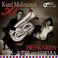 Veselka Ladislava Kubeše – K. Malimánek "50" / Pro Karla