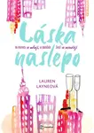 Láska naslepo - Lauren Layne