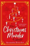 The Christmas Murder Game - Benedict Alexandra