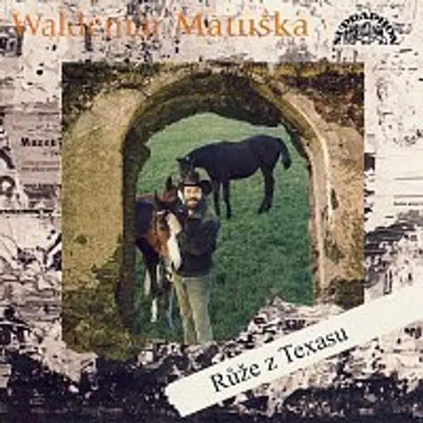 Waldemar Matuška – Růže z Texasu