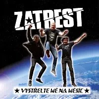 Zatrest – Vystřelte mě na Měsíc LP