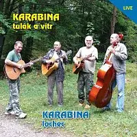 Karabina – Lochec / Tulák a vítr
