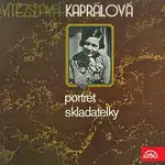 Různí interpreti – Portrét skladatelky Vítězslavy Kaprálové