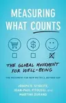 Measuring What Counts : The Global Movement for Well-Being - Stiglitz Joseph