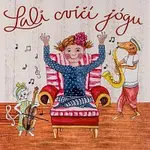 Lali jóga – Lali cvičí jógu