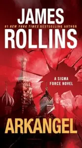 Arkangel - James Rollins