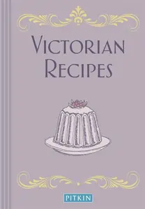 Victorian Recipes - Pitkin