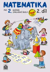 Matematika pro 2. r. ZŠ, pracovní učebnice (2. díl) - Miroslava Čížková Pišlova