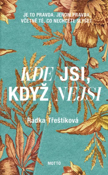 Kde jsi, když nejsi - Radka Třeštíková - e-kniha