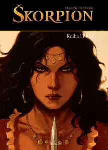 Škorpion 11 + 12 - Stephen Desberg, Enrico Marini