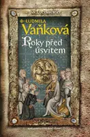 Jan Lucemburský II - Roky před úsvitem - Ludmila Vaňková