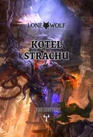 Lone Wolf 09: Kotel strachu (vázaná) - Joe Dever