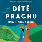Dítě prachu - Nguyen Phan Que Mai